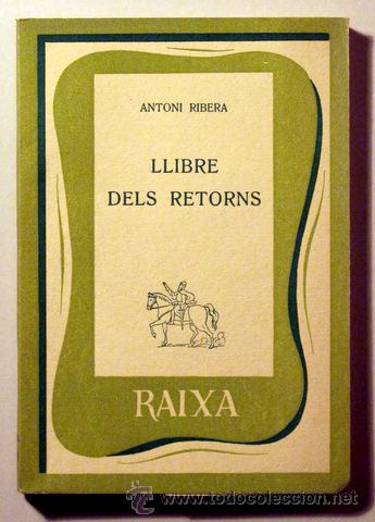 Libros de segunda mano: LLIBRE DELS RETORNS - RIBERA, Antoni - Moll 1957 - Foto 1