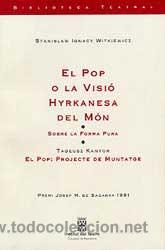 Libros de segunda mano: Witkiewicz, Stanislaw: El Pop o la visi&oacute; hyrkanesa del m&oacute;n. - Foto 1