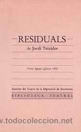 Libros de segunda mano: Teixidor, Jordi. Residuals. - Foto 1