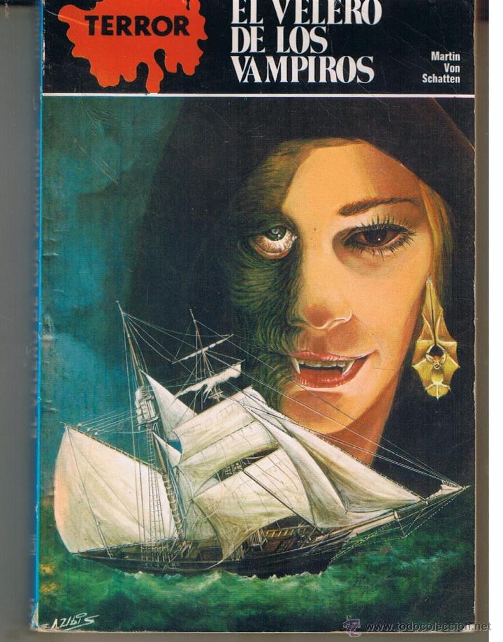 Livres d'occasion: TERROR. N&ordm; 5. EL VELERO DE LOS VAMPIROS. MAT&Iacute;N VON SCHATTEN. EDICIONES RO 1980. (C/A29)