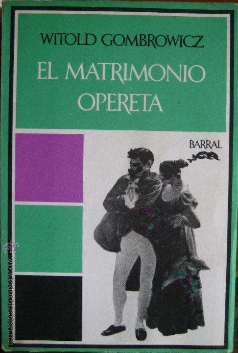 Libros de segunda mano: Witold Gombrowicz / El matrimonio opereta - Foto 1