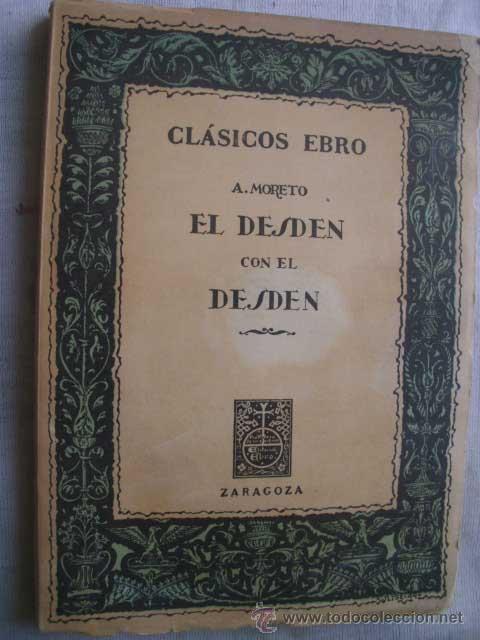 Libros de segunda mano: EL DESD&Eacute;N CON EL DESD&Eacute;N. MORETO, A. 1970 - Foto 1