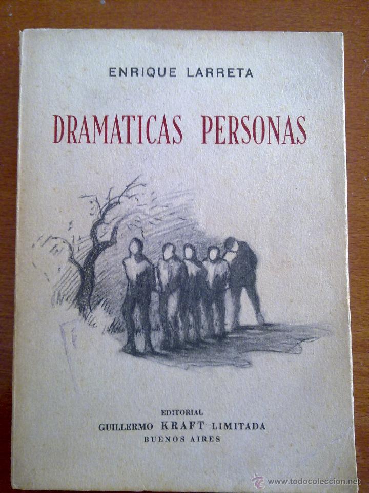 Libros de segunda mano: DRAM&Aacute;TICAS PERSONAS, ENRIQUE LARRETA - Foto 1