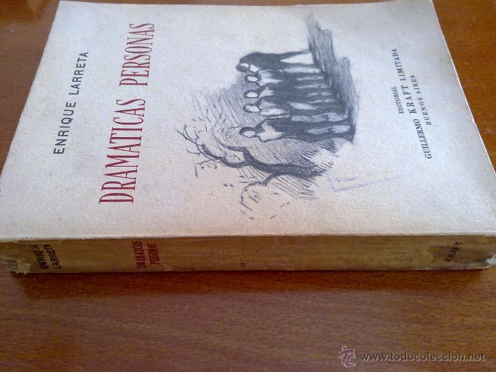 Libros de segunda mano: DRAM&Aacute;TICAS PERSONAS, ENRIQUE LARRETA - Foto 3