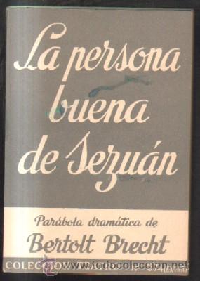 Libri di seconda mano: N&ordm; 574. LA PERSONA BUENA DE SEZUAN. BRECHT, BERTOLT. CET-635