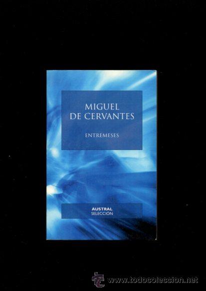Libros de segunda mano: ENTREMESES - MIGUEL DE CERVANTES - AUSTRAL 2002 - Foto 1