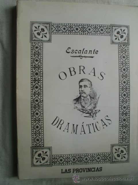 Libros de segunda mano: OBRAS DRAM&Aacute;TICAS. ESCALANTE, Eduardo - Foto 1