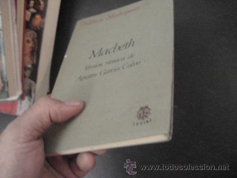 Libros de segunda mano: MACBETH. Versi&oacute;n r&iacute;tmica de Agust&iacute;n Garc&iacute;a Calvo. teatro - Foto 5