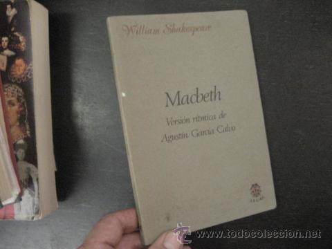 Libros de segunda mano: MACBETH. Versi&oacute;n r&iacute;tmica de Agust&iacute;n Garc&iacute;a Calvo. teatro - Foto 1