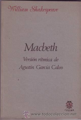 Libros de segunda mano: SHAKESPEARE, WILLIAM: MACBETH. VERSI&Oacute;N R&Iacute;TMICA DE AGUST&Iacute;N GARC&Iacute;A CALVO - Foto 1