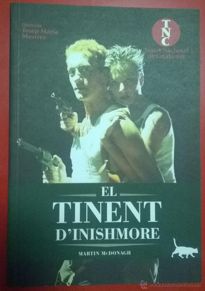 Second hand books: LIBRO-PROGRAMA DE MANO EL TINENT D&rsquo;INISHMORE DE MARTIN McDONAGH EN EL TEATRE NACIONAL DE CATALUNYA