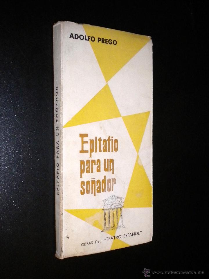 Libros de segunda mano: Epitafio para un so&ntilde;ador / Adolfo Prego - Foto 1
