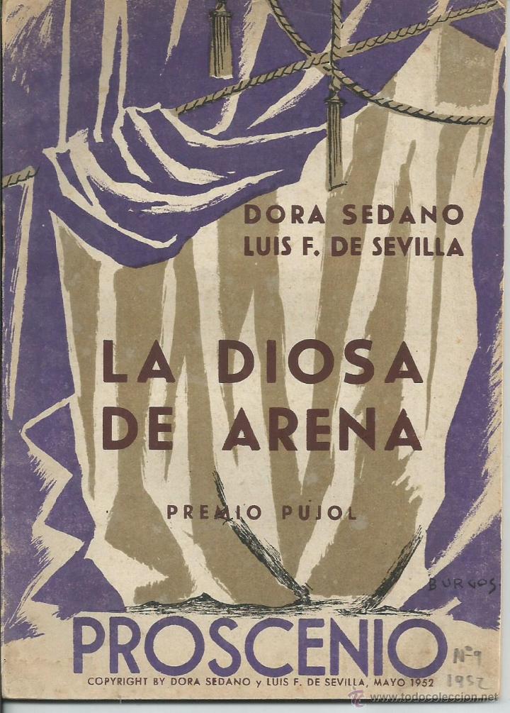 Libri di seconda mano: REVISTA PROSCENIO LA DIOSA ARENA POR DORA SEDANO Y LUIS F SEVILLA MADRID 1952 N&ordm;9
