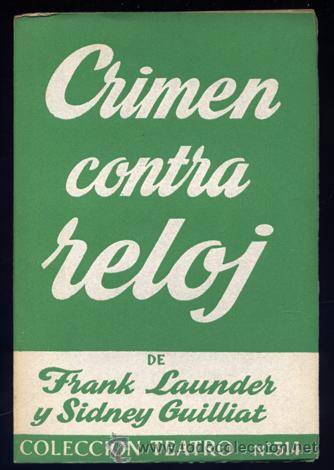 Livros em segunda m&atilde;o: LAUNDER, Frank y GUILLIAT, Sidney.  Crimen contra reloj.  1961.