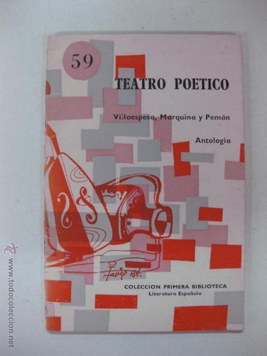 Libri di seconda mano: TEATRO POETICO. VILLAESPESA, MARQUINA Y PEMAN. COLECCION PRIMERA BIBLIOTECA N&ordm; 59.