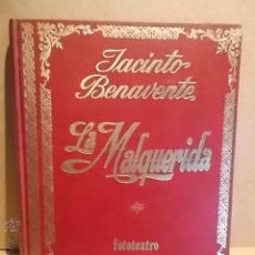 Libros de segunda mano: LA MALQUERIDA. JACINTO BENAVENTE. FOTOTEATRO. ED / ROLLAN - 1973. OCASIÓN DE BUENA CALIDAD.