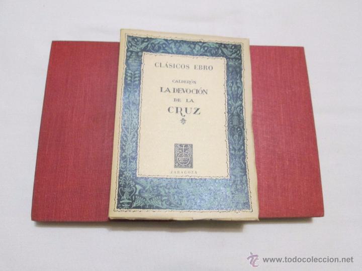 Libros de segunda mano: LA DEVOCION DE LA CRUZ - CALDERON - 1951 - Foto 1
