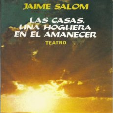 Libros de segunda mano: JAIME SALOM. LAS CASAS, UNA HOGUERA EN EL AMANECER. 3 OBRAS. EDICIONES CULTURA HISPANICA MADRID 1986. Lote 55124518