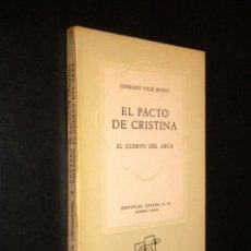 Libros de segunda mano: EL PACTO DE CRISTINA EL CUERVO DEL ARCA / CONRADO NALE ROXLO