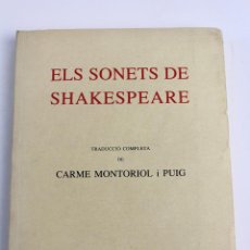 Libros de segunda mano: L- 3561. ELS SONETS DE SHAKESPEARE. TRAD. CARME MONTORIOL I PUIG. 1980.