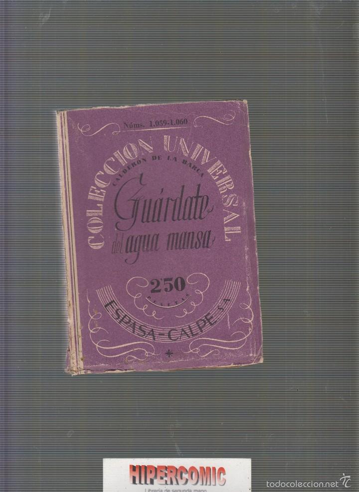 Libros de segunda mano: GU&Aacute;RDATE DEL AGUA MANSA / CALDER&Oacute;N DE LA BARCA -ed. a&ntilde;o 1942 - Foto 1