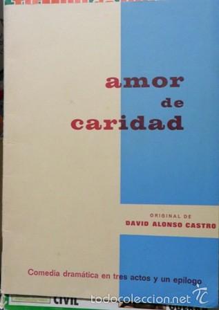 Libros de segunda mano: Amor de caridad, David Alonso Castro. Comedia dram&aacute;tica en tres actos - Foto 1