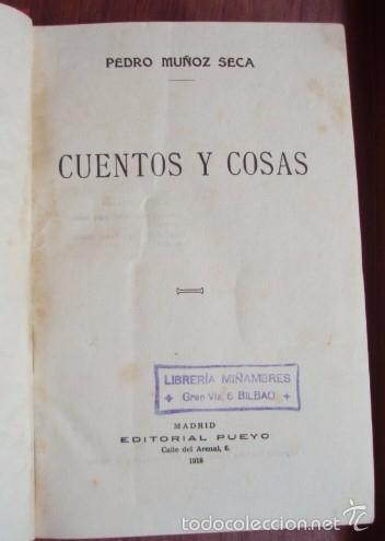 Libros de segunda mano: Cuentos y cosas (Relatos y di&aacute;logos) - MU&Ntilde;OZ SECA, Pedro - Foto 1