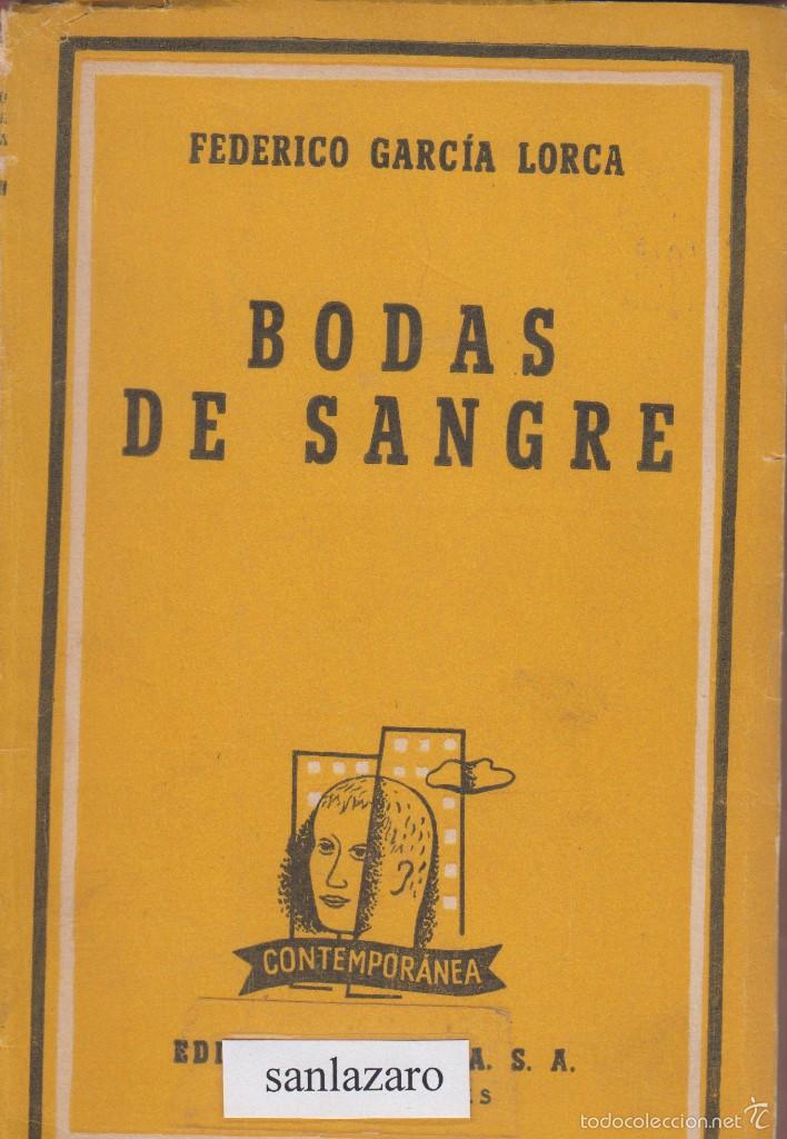 BODAS DE SANGRE FEDERICO GARCÃA LORCA EDITORIAL LOZADA 129 PAGINAS BUENOS AIRES 1949 LTEA802 (Libros de Segunda Mano (posteriores a 1936) - Literatura - Teatro)