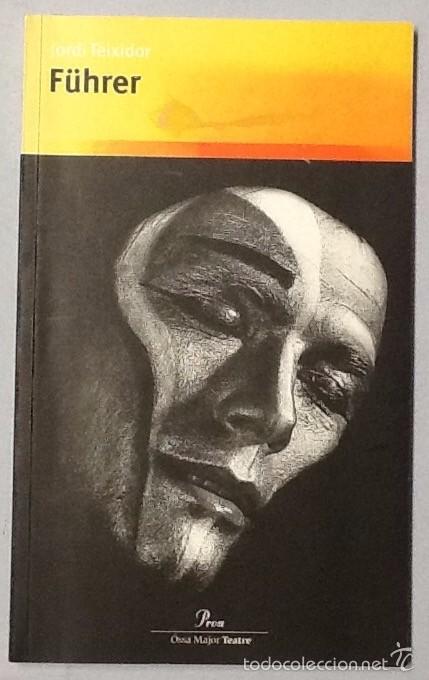 Libros de segunda mano: F&uuml;hrer. Jordi Teixidor. 1&ordf; edici&oacute; PROA. - Foto 1