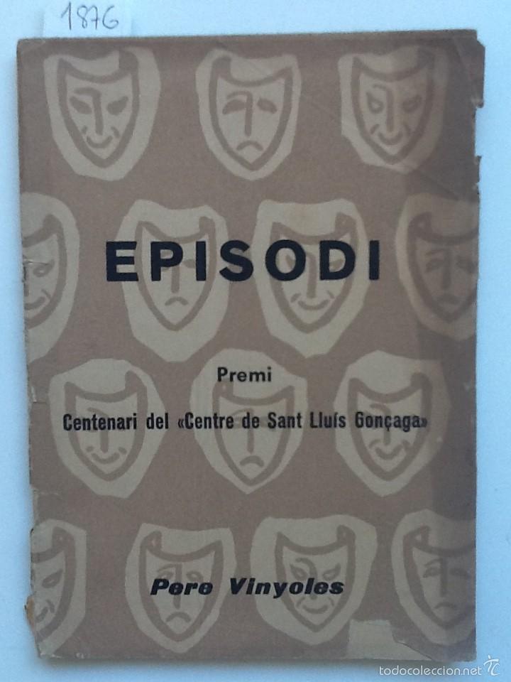 Libros de segunda mano: EPISODI. PERE VINYOLES, - Foto 1
