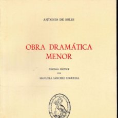 Libros de segunda mano: ANTONIO DE SOLÍS. OBRA DRAMÁTICA MENOR (ED. MANUELA SÁNCHEZ 1986) SIN USAR. Lote 123041806