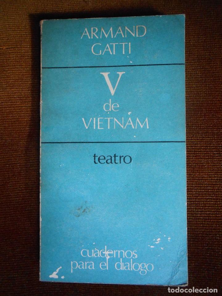 Libros de segunda mano: Armand Gatti  -V  de  VIETNAM - - Foto 1