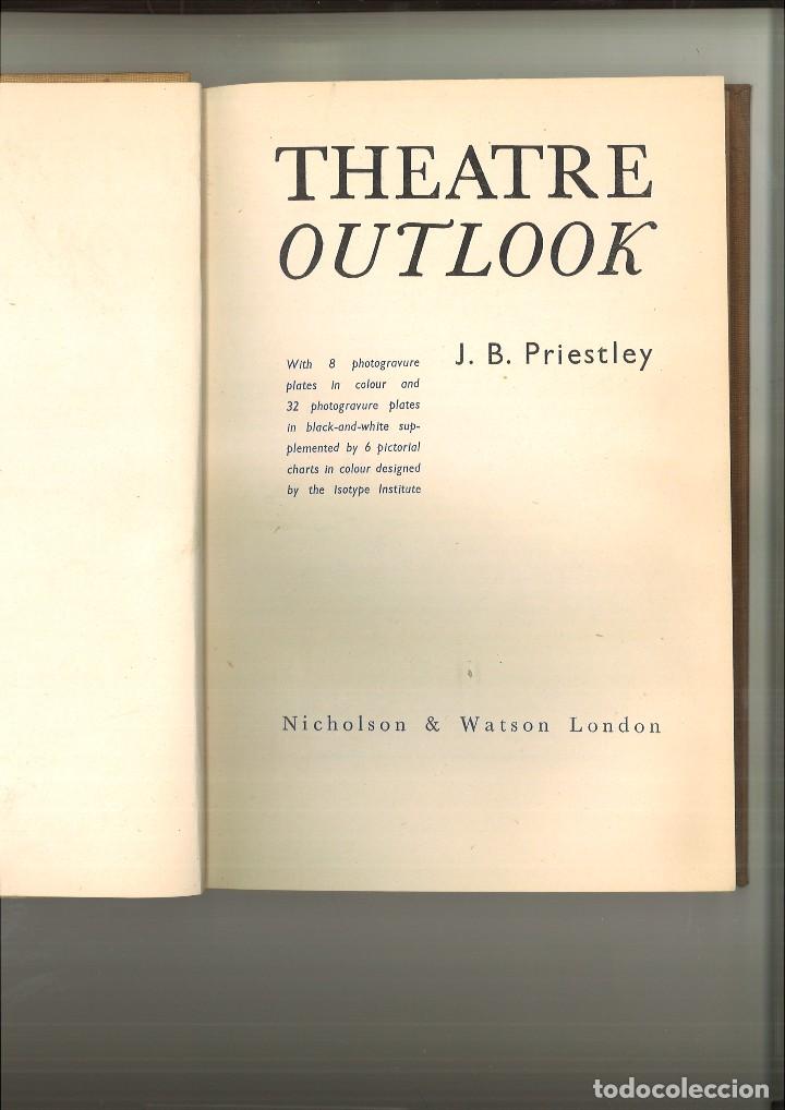 Libros de segunda mano: THEATRE OUTLOOK. J. B. Priestley - Foto 1