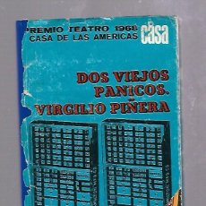 Libros de segunda mano: DOS VIEJOS PANICOS. VIRGILIO PIÑERA. PREMIO TEATRO 1968. CASA DE LAS AMERICAS. RUSTICA. 76 PAG. LEER