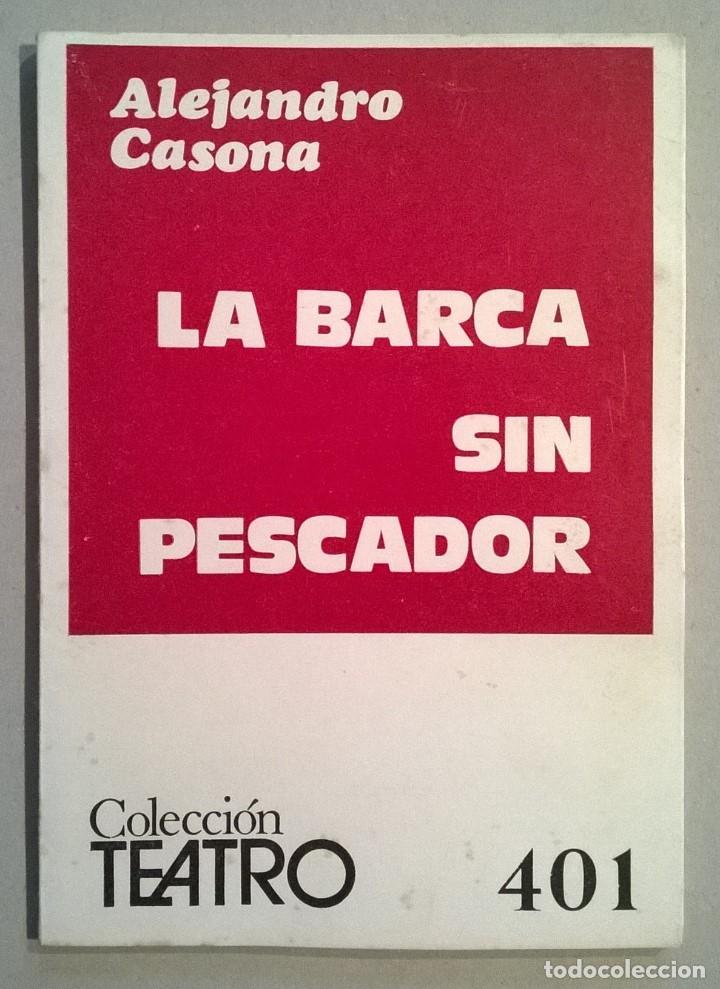 Libros de segunda mano: La barca sin pescador. Alejandro Casona. - Foto 1