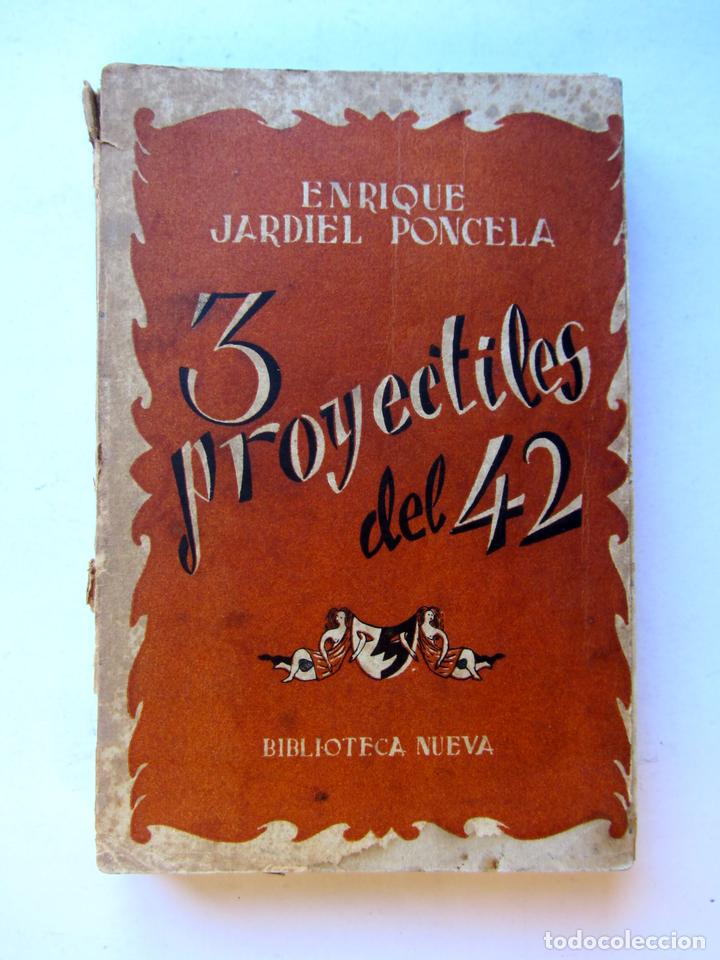 Libros de segunda mano: 3 Proyectiles del 42. Enrique Jardiel Poncela - Foto 1