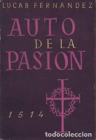 Libros de segunda mano: FERNANDEZ, LUCAS: AUTO DE LA PASION - Foto 1