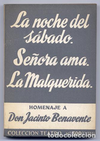 Libros de segunda mano: BENAVENTE, Jacinto.  La noche del s&aacute;bado...  1961. - Foto 1