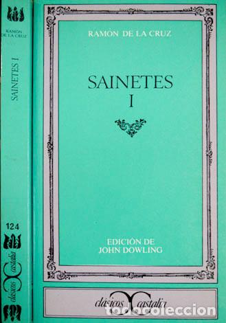 Libros de segunda mano: CRUZ, Juan de la.  Sainetes I.  1982.