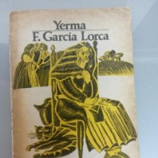 Libros de segunda mano: YERMA F. GARCIA LORCA 1978 SOLO 3000 EJEMPLARES 1A EDICION EDIT. MEXICANOS UNIDOS. Lote 77386623
