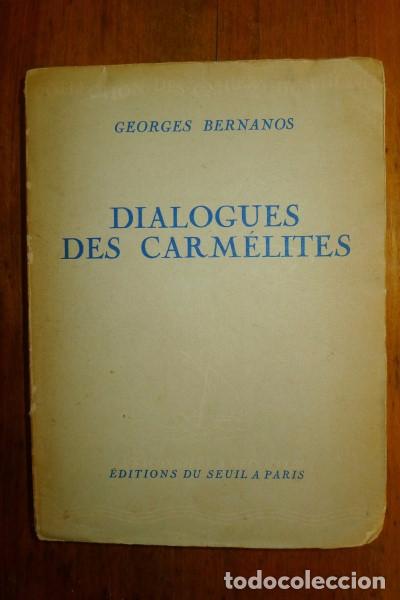 Libros de segunda mano: BERNANOS, Georges. Dialogues des carm&eacute;lites - Foto 1