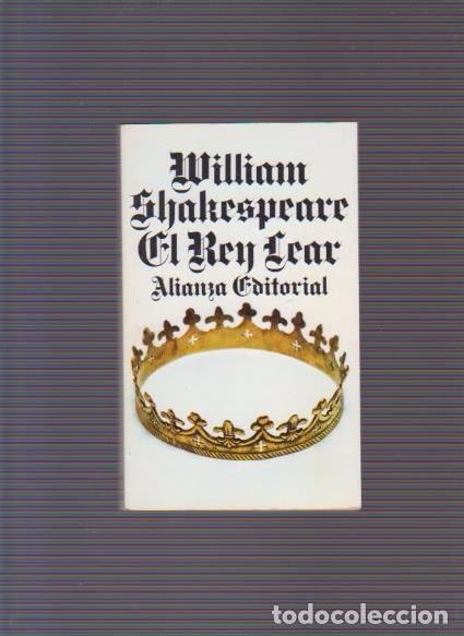 Libros de segunda mano: WILLIAM SHAKESPEARE - EL REY LEAR - ALIANZA EDITORIAL 1993 - Foto 1