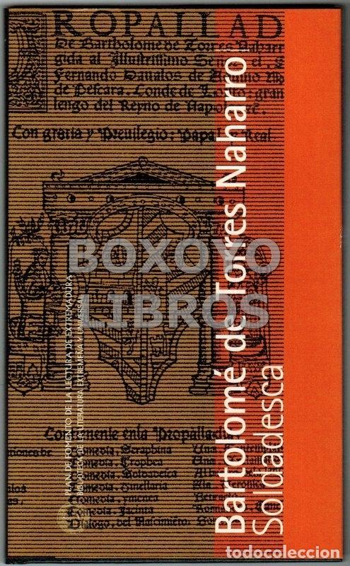 Libros de segunda mano: TORRES NAHARRO, Bartolom&eacute;. Soldadesca - Foto 1