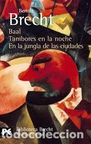 Gebrauchte B&uuml;cher: baal; tambores en la noche; en la jungla de las ciudades-bertolt brecht