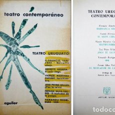 Libros de segunda mano: TEATRO URUGUAYO CONTEMPORÁNEO: FLORENCIO SANCHEZ: BARRANCA ABAJO; ERNESTO HERRERA:... 1966.