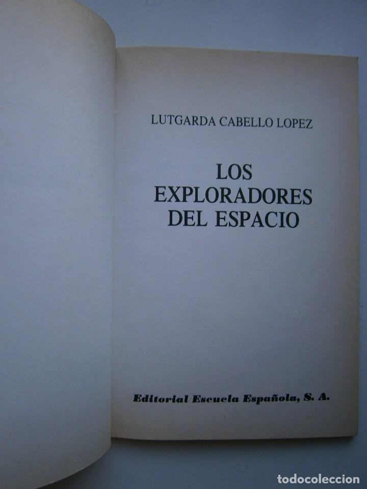 Libros de segunda mano: LOS EXPLORADORES DEL ESPACIO Lutgarda Cabello Lopez 1989 EC - Foto 6