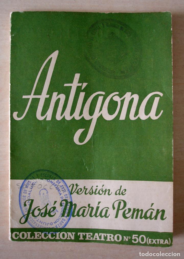 Libros de segunda mano: Ant&iacute;gona, versi&oacute;n de Jos&eacute; Mar&iacute;a Pem&aacute;n. 1960 - Foto 1