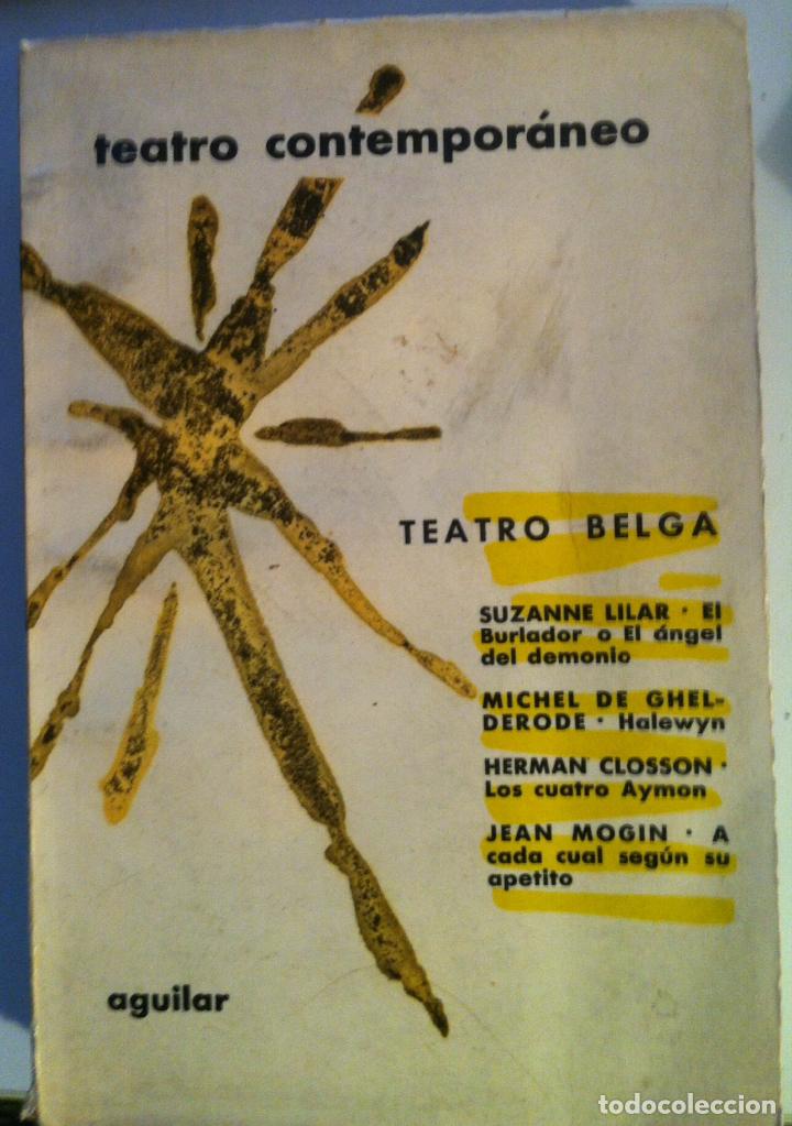Libros de segunda mano: Lilar; Ghelderode; Closson & Mogin. Teatro Belga. 1965