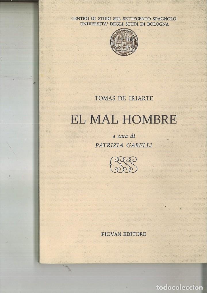 Libros de segunda mano: EL MAL HOMBRE. Tom&aacute;s de Iriarte - Foto 1