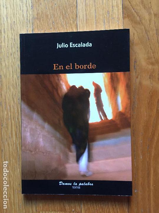 Libros de segunda mano: EN EL BORDE, Julio Escalada - Foto 1